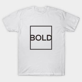 BOLD T-Shirt